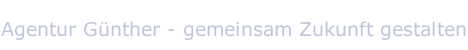 Agentur G&uuml;nther - gemeinsam Zukunft gestalten